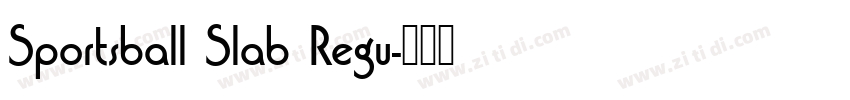 Sportsball Slab Regu字体转换
